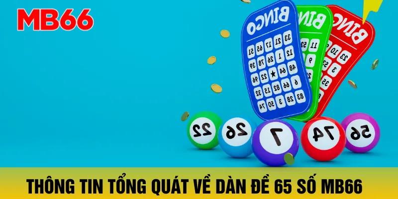 thong-tin-tong-quat-ve-dan-de-65-so-mb66
